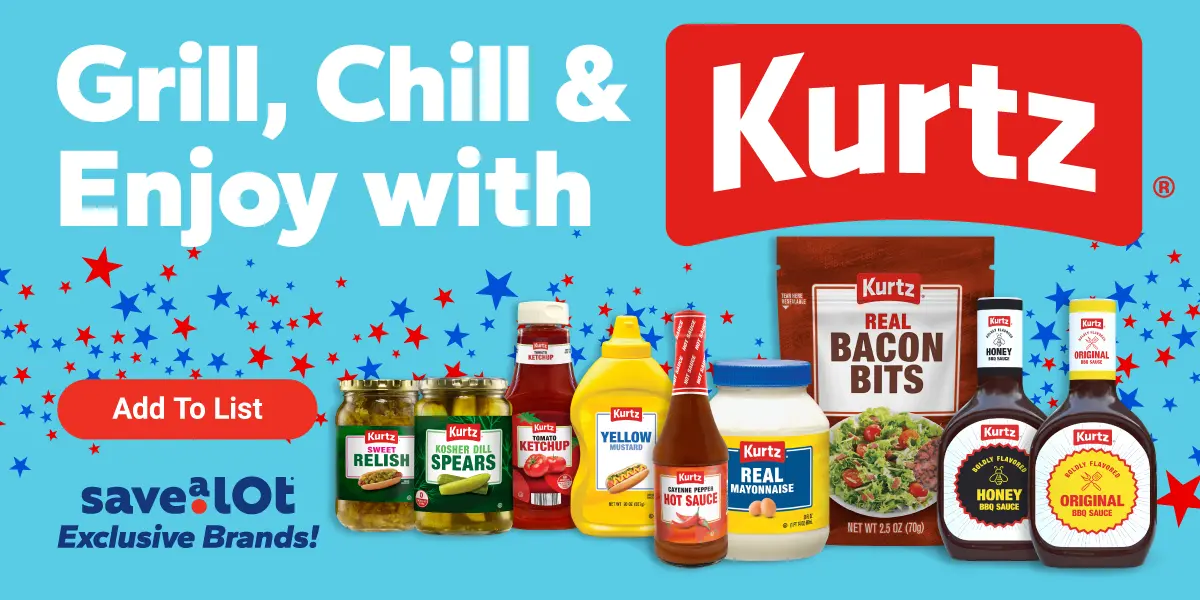Grill, Chill, and Enjoy with Kurtz, a Save a Lot Exclusive Brand
